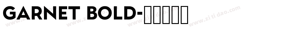 Garnet Bold字体转换